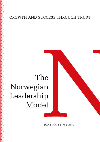 The Norwegian Leadership Model – Sharing Forward